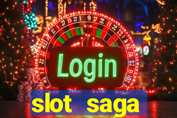 slot  saga