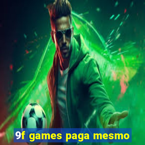 9f games paga mesmo