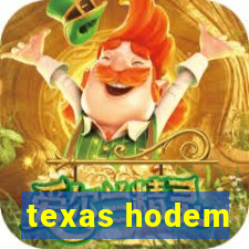 texas hodem