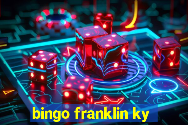 bingo franklin ky