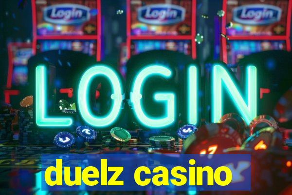 duelz casino