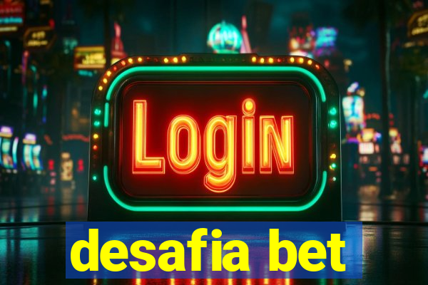 desafia bet