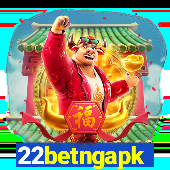 22betngapk