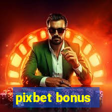 pixbet bonus