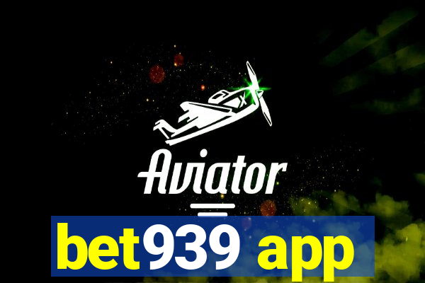 bet939 app