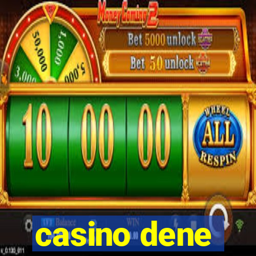 casino dene