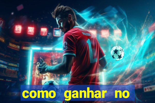 como ganhar no cassino online