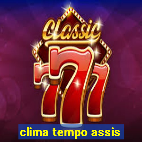 clima tempo assis