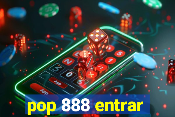 pop 888 entrar