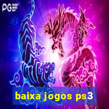 baixa jogos ps3