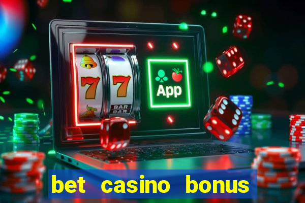 bet casino bonus sem deposito