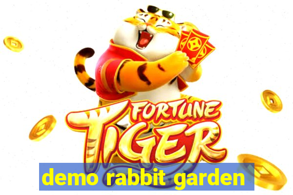 demo rabbit garden