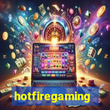 hotfiregaming