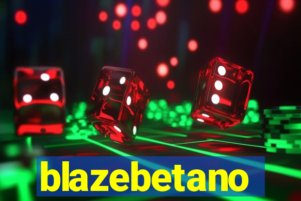 blazebetano