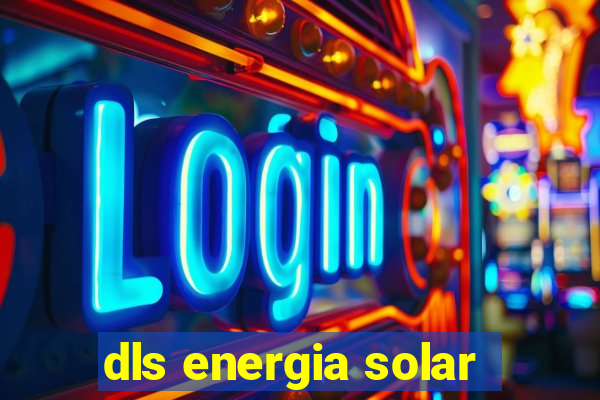 dls energia solar