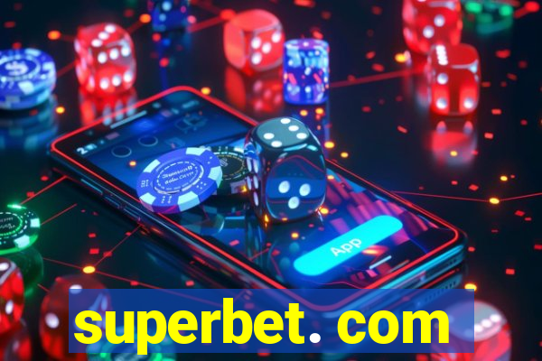 superbet. com