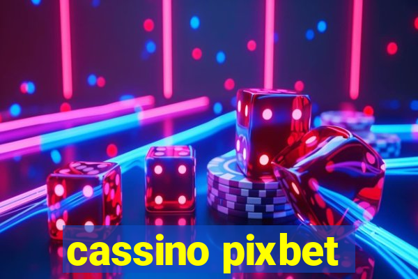 cassino pixbet