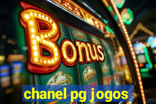 chanel pg jogos