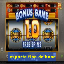 esporte fino de bone