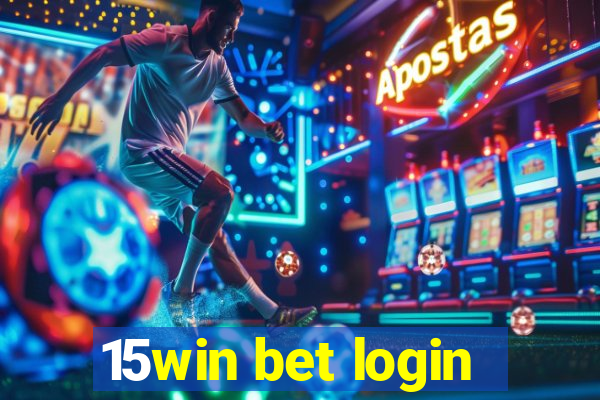 15win bet login