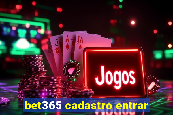 bet365 cadastro entrar