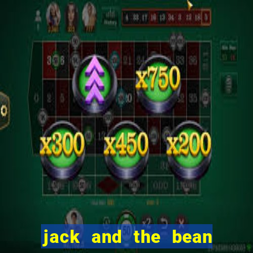 jack and the bean stalk slot