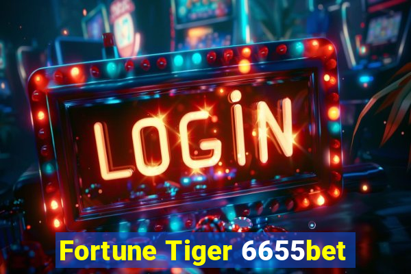 Fortune Tiger 6655bet