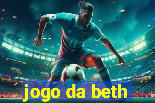 jogo da beth