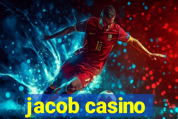 jacob casino