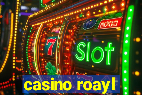 casino roayl