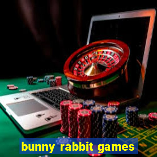 bunny rabbit games