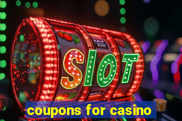 coupons for casino