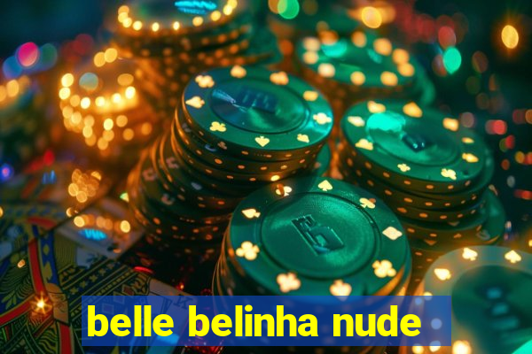 belle belinha nude