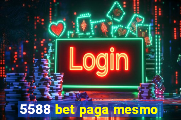 5588 bet paga mesmo