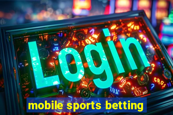 mobile sports betting