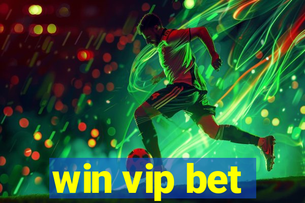 win vip bet