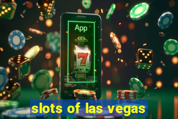 slots of las vegas