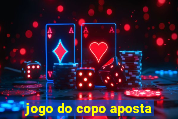 jogo do copo aposta