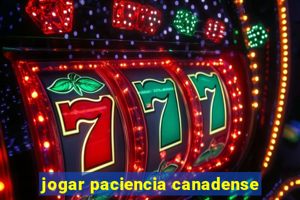 jogar paciencia canadense