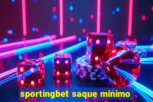 sportingbet saque minimo