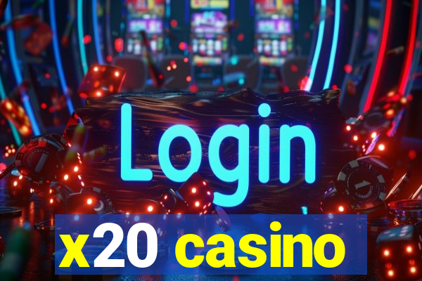 x20 casino