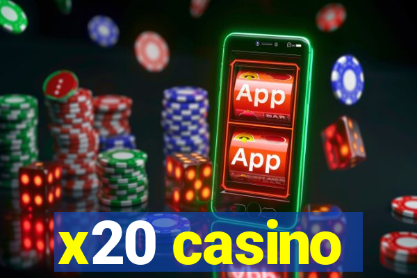 x20 casino