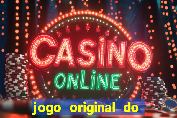 jogo original do tigre que ganha dinheiro