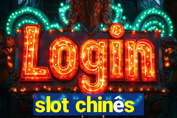 slot chinês