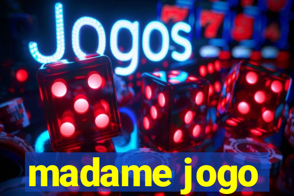 madame jogo