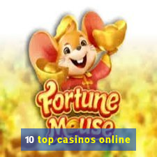 10 top casinos online