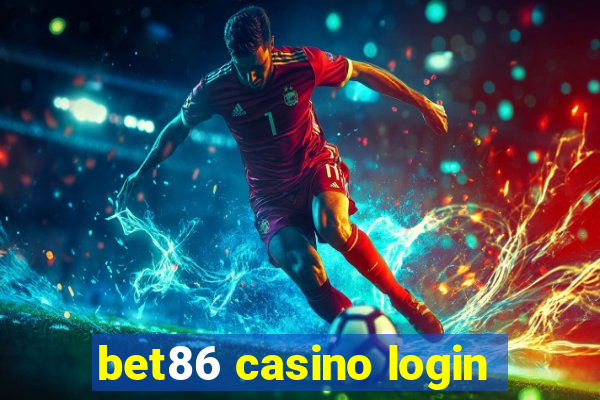 bet86 casino login