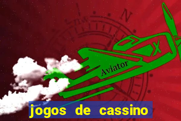 jogos de cassino que da bonus no cadastro sem deposito