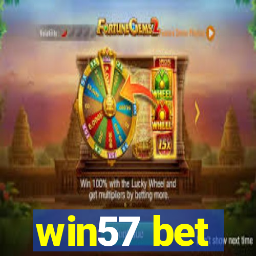 win57 bet