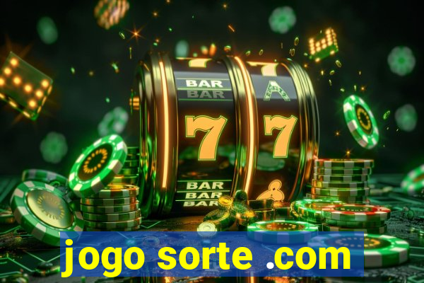 jogo sorte .com